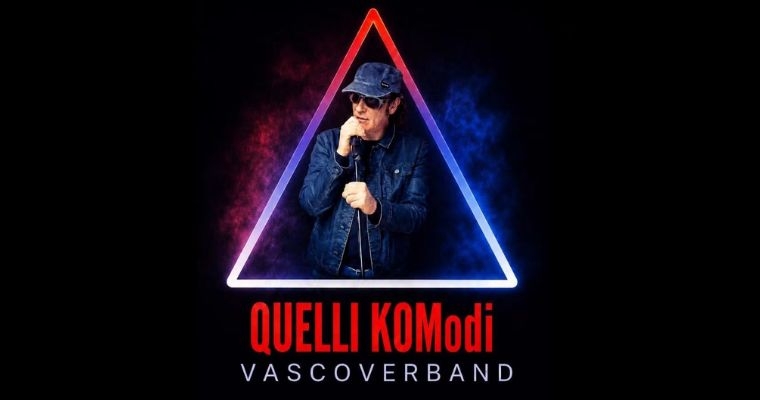 Tributo a Vasco Rossi: QUELLI KOModi, con i Vascoverband